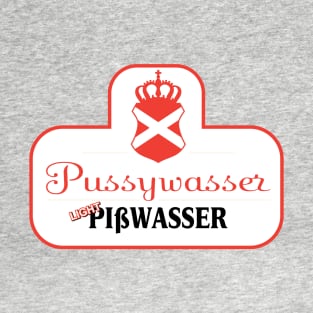 Pussywasser - Pisswasser Light Beer T-Shirt